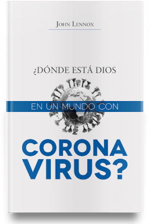 ¿Donde está Dios en un mundo con Coronavirus?